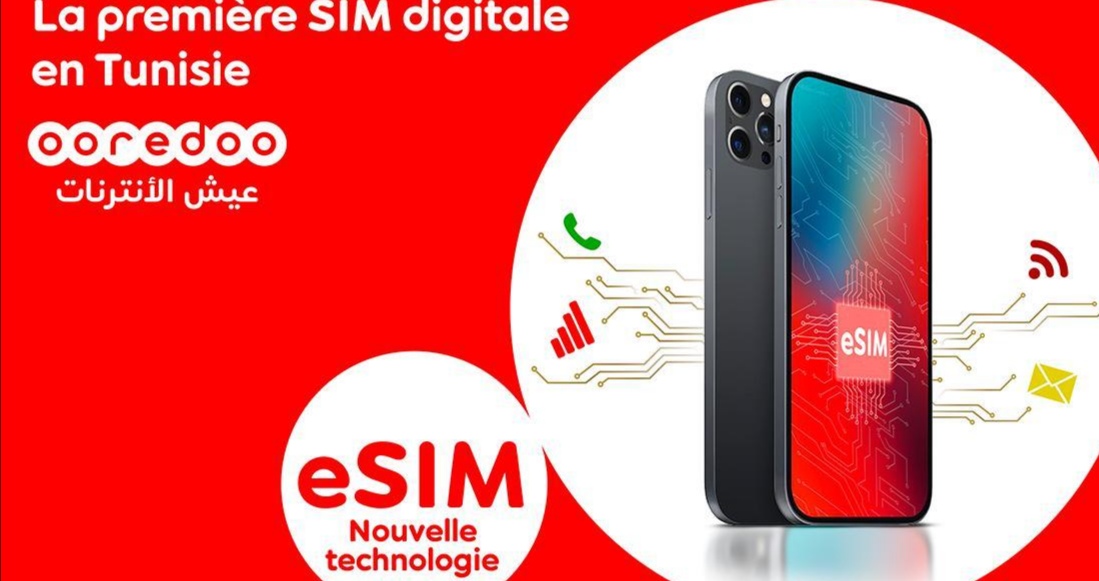   لأول مرّة في تونس.. اوريدو تطلق " eSIM" أحدث  تكنولوجيات الاتصالات