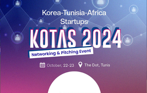 تنتظم في تونس يومي 22 و23 أكتوبر الجاري "كوتاس 2024".. تظاهرة دولية قارية لتعزيز التعاون بين المؤسسات الناشئة الكورية التونسية والإفريقية