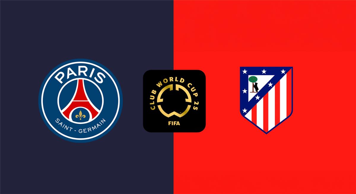 كأس العالم للأندية.. قمة نارية بين باريس سان جيرمان و أتليتيكو مدريد 