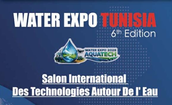تونس تحتضن “WATER EXPO 6.0”.. حلول مبتكرة لمواجهة تحديات المياه في قلب التغيرات المناخية