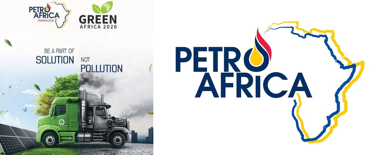 "PETROAFRICA 2026" .. تونس تؤكد مكانتها كمنصة إفريقية للاستثمار والابتكار الطاقي
